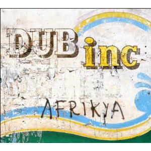 Dub Inc - Afrikya - 2008